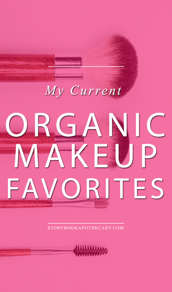 Current Organic Makeup Favorites